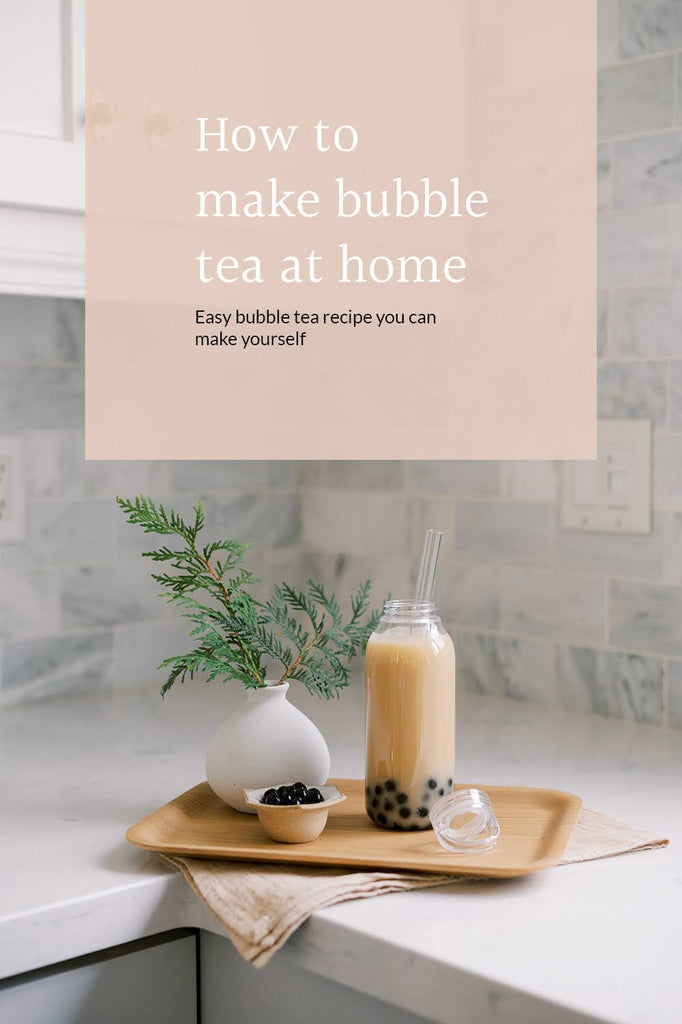 How to make bubble tea at home